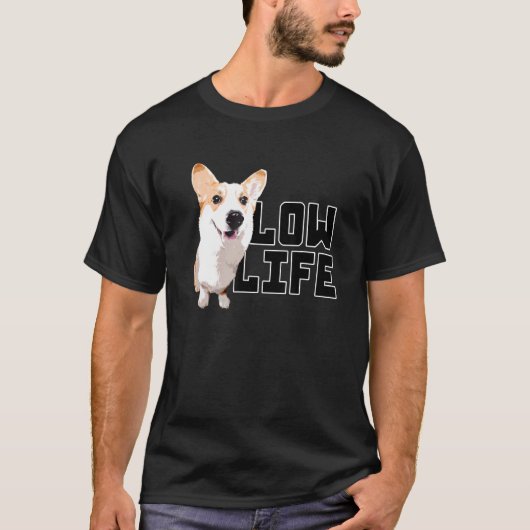 Low Life Corgi Mom Tシャツ (正面)