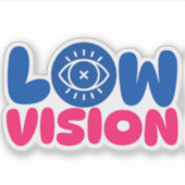 Low Vision - blue and pink シール (正面)