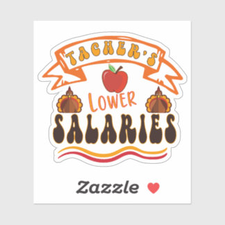 Lower Teacher's Salaries Sticker シール