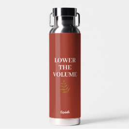 Lower the Volume Water Bottle | Minimalist  ウォーターボトル