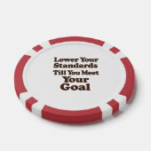 Lower Your Standards Until You Meet Your Goal ポーカーチップ (シングル)