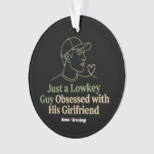 Lowkey Guy Obsessed With His Girlfriend Minimalist オーナメント (正面)