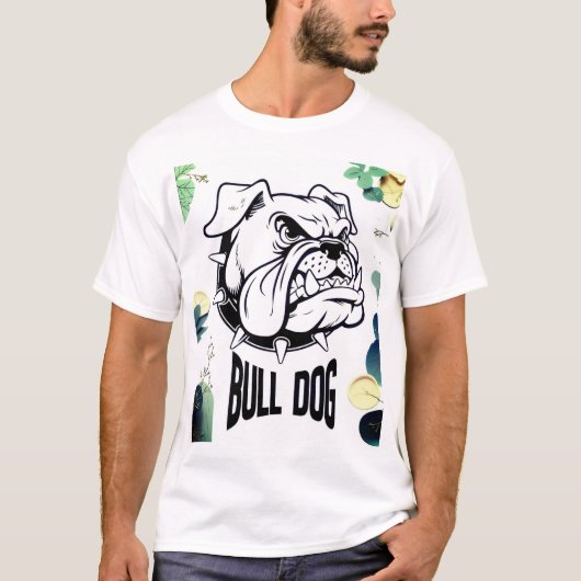 Loyal Brave Unstoppable Bulldog  Tシャツ (正面)