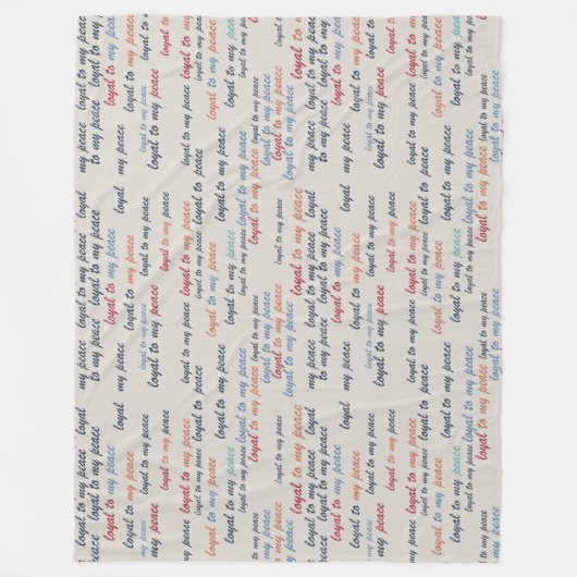 Loyal to My Peace Fleece Blanket フリースブランケット (正面)