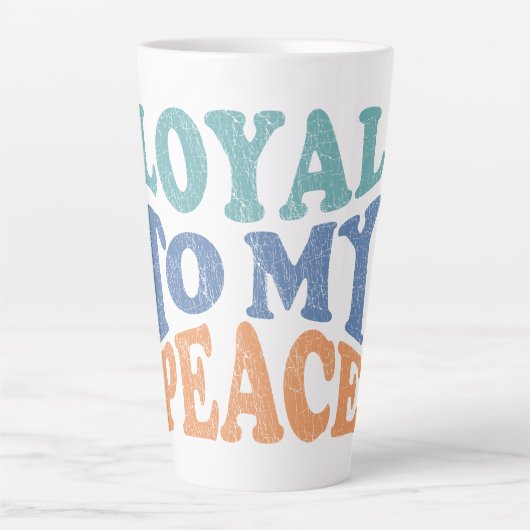 Loyal to My Peace Mugs & Cups カフェラテマグ (正面)