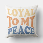 Loyal to My Peace Throw Pillows クッション (裏面)