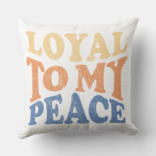 Loyal to My Peace Throw Pillows クッション (裏面)