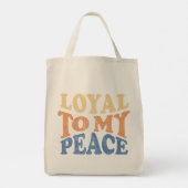 Loyal to My Peace Tote Bag トートバッグ (裏面)