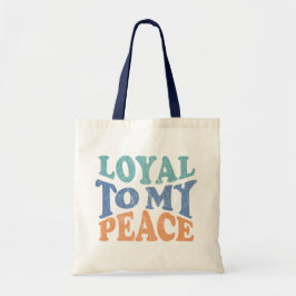 Loyal to My Peace Tote Bag トートバッグ