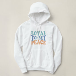 Loyal to My Peace Woman Hoodies パーカ