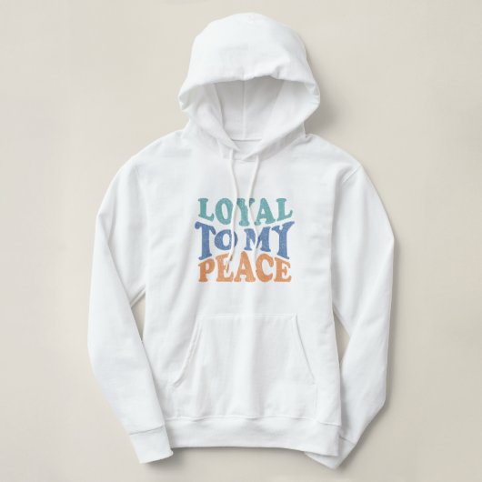 Loyal to My Peace Woman Hoodies パーカ (デザイン正面)