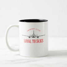 Loyal to Sky、Mug for Frequent Flyer