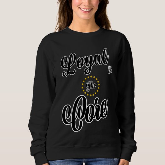 Loyal To The Core 太字スクリプト ブラックグラフィックTシャツ スウェットシャツ (正面)