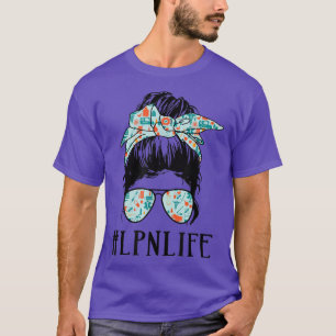 LPNライセンス実用ナースライフMessy Bun Girl Tシャツ