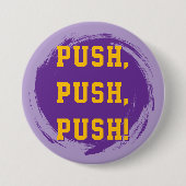 LSU Pin! Push, Push, Push! 缶バッジ (正面)
