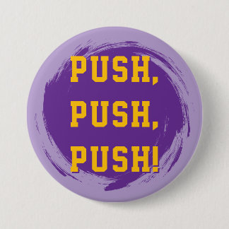 LSU Pin! Push, Push, Push! 缶バッジ