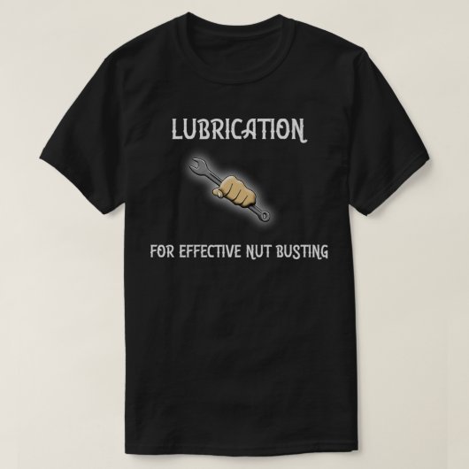 Lubrication For Effective Nut Busting Premium Tシャツ (デザイン正面)