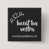 Luceat Lux Vestraボタン 缶バッジ (正面)