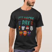 Luchador Masks It's Nacho Day 3 Tシャツ (正面)