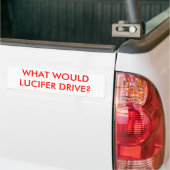 LUCIFERは何を運転しますか。 バンパーステッカー (トラック上)