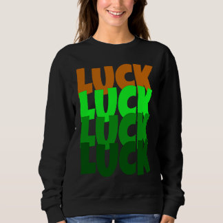 Luck Lucky St Patricks Day スウェットシャツ