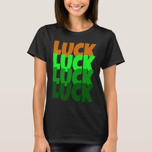 Luck Lucky St Patricks Day Tシャツ (正面)