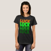 Luck Lucky St Patricks Day Tシャツ (正面フル)