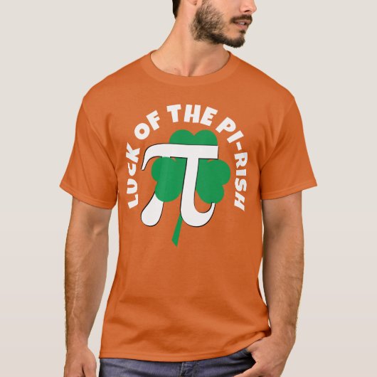 LUCK OF THE PI RISHコンボPi Day St Patrick's Day Tシャツ (正面)
