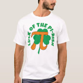 LUCK OF THE PI RISH St Patrick's Day Pi Day Tシャツ (正面)