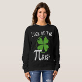 Luck of The Pirish Pi Day St Patricks Day Math スウェットシャツ (正面フル)
