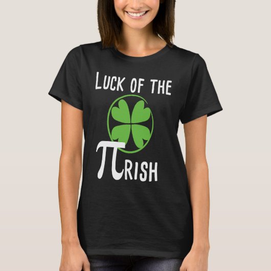 Luck of The Pirish Pi Day St Patricks Day Math Tシャツ (正面)