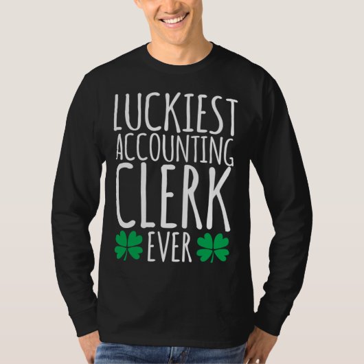 Luckiest Accounting Clerk Accountant  St Patricks  Tシャツ (正面)