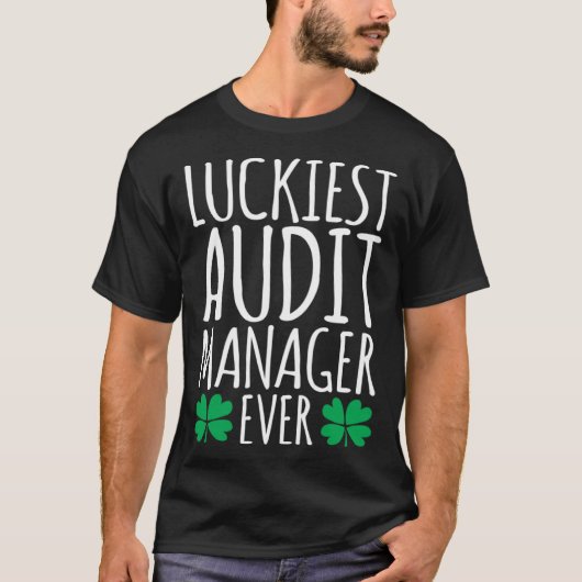 Luckiest Audit Manager Auditor Ever  St Patricks D Tシャツ (正面)