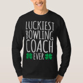 Luckiest Bowling Coach Ever  St Patricks Day Tシャツ (正面)