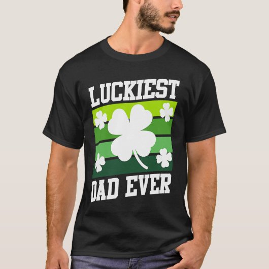Luckiest Dad Ever Shamrock St Patrick's Day  1 Tシャツ (正面)
