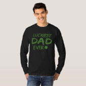 Luckiest Dad Ever  St Patrick s Day Dad  2 Tシャツ (正面フル)