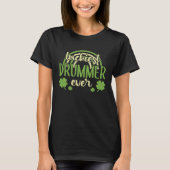 Luckiest Drummer Ever  St Patricks Day Shamrock Tシャツ (正面)