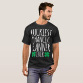 Luckiest Financial Planner Ever  St Patricks Day Tシャツ (正面フル)