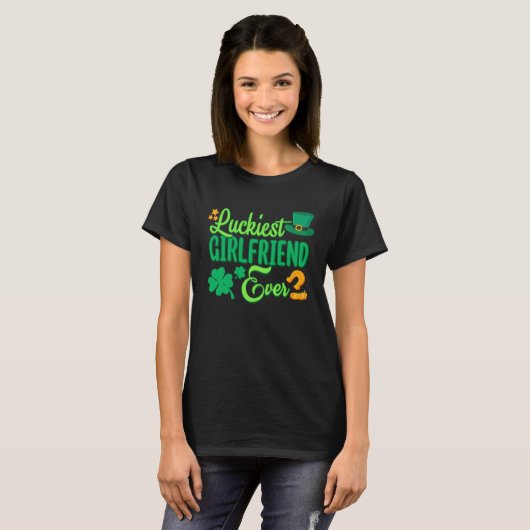 Luckiest Girlfriend Ever St Patricks Day Cute Wome Tシャツ (正面フル)