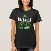 Luckiest Teacher Ever Saint Patrick's Day Irish Sh Tシャツ (正面)