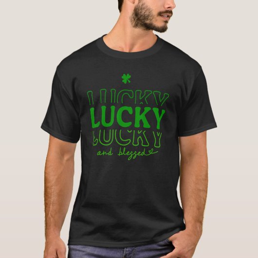 Lucky And Blessed Irish Shamrocks Clover St Patric Tシャツ (正面)