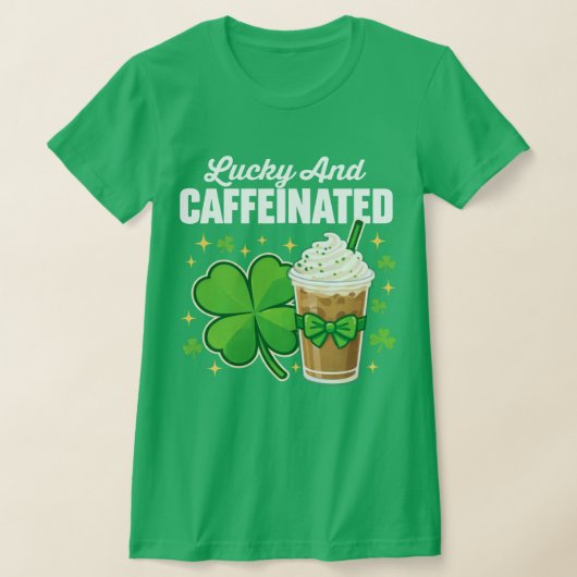 Lucky And Caffeinated Shamrock Tシャツ (レイダウン)