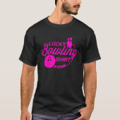 Lucky Bowling Do Not Wash Funny Quote For Bowlers  Tシャツ (正面)