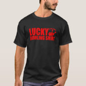Lucky Bowling Do Not Wash Quote For Bowlers  22 Tシャツ (正面)