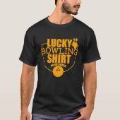 Lucky Bowling  Do Not Wash  Quote For Bowlers  7 Tシャツ (正面)