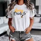 Lucky Bride to Bee T-shirt Tシャツ