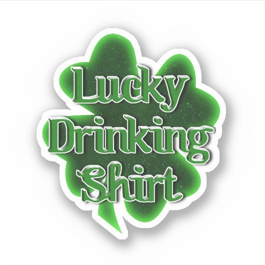 Lucky Drinking Shirt St. Patrick's Day シール (正面)