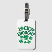 Lucky Enough? Fun St. Patrick's Day ラゲッジタグ (正面縦)