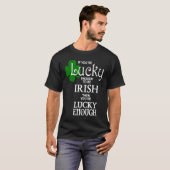 Lucky Enough Irish C Tシャツ (正面フル)