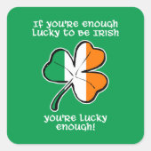 Lucky enough to be Irish スクエアシール (正面)